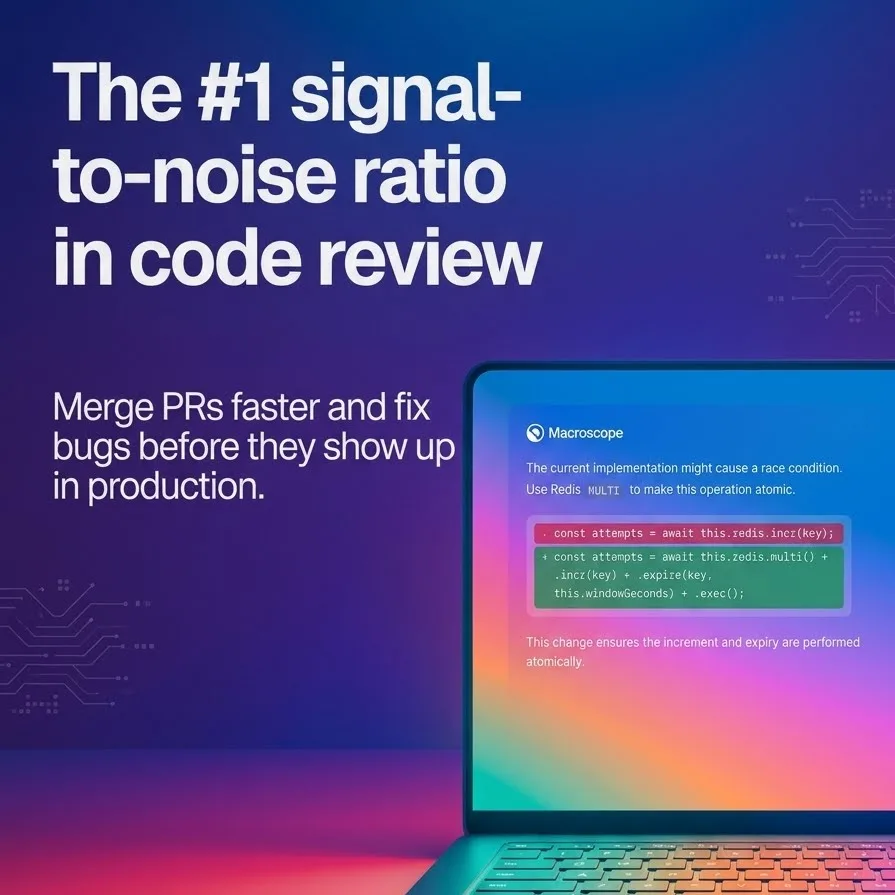 Macroscope ChatGPT ad — High Signal, Low Noise AI Code Review in Cloud & DevOps